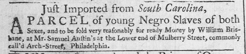 Advertisement to sell a parcel of South Carolina slaves in Philadelphia, 1740.